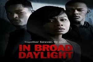 In Broad Daylight Telefilem Full Movie Download Video
