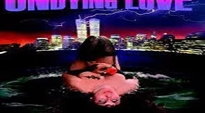 Undying Love Telefilem Full Movie Download Video