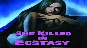 He Killed in Ecstasy Telefilem Full Movie Download Video