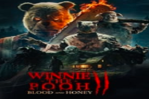 Winnie-the-Pooh: Blood and Honey 2 Telefilem Pencuri Movie Download Video